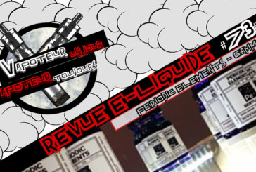 Revue E-Liquide – Periodic Elements – USA – #73