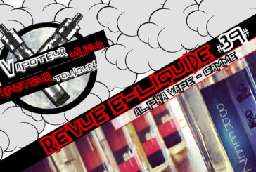 Revue E-Liquide – Heist-Manchu-The Dude de Alpha vape – USA – #39