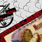 Revue E-Liquide – Banana Nut Bread de Mister-E-Liquid – USA – #10