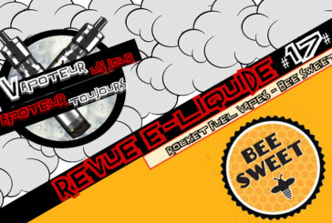 Revue E-Liquide – Bee Sweet de Rocket Fuel Vapes – USA – #17
