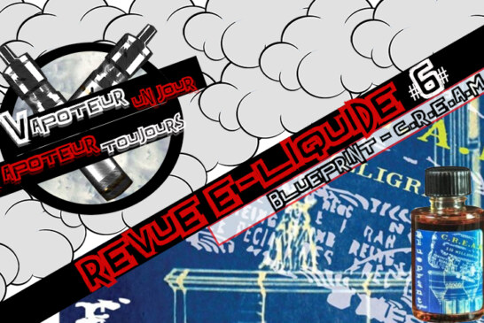 Revue E-Liquide – Cream de The Blueprint – USA –  #6