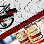 Revue E-Liquide – Bobo Milk – MALAISIE – #105