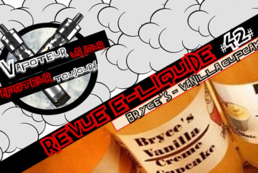 Revue E-Liquide – Vanilla Creme Cupcake de Bryce&rsquo;s – USA – #42