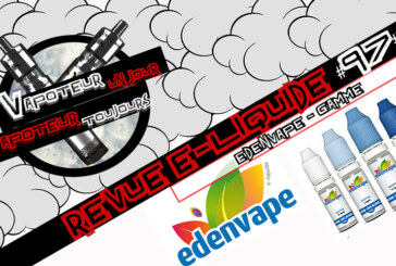 Revue E-Liquide – Edenvape – FR – #97