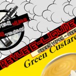 Revue E-Liquide – Green Custard de Green Vapes – FR – #75