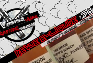 Revue E-Liquide – Grumpy Cookies de S&S Mods – USA – #78