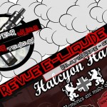 Revue E-Liquide – Gamme Halcyon Haze de T-Juice – UK – #26