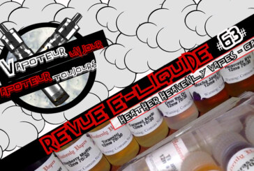 Revue E-Liquide – Heather&rsquo;s Heavenly Vapes – USA – #63