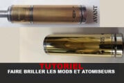 Astuce : Faire briller les mods et atomiseurs !