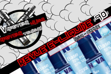 Revue E-Liquide – Nova Liquides – FR – #90