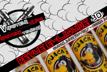 Revue E-Liquide – Goose Juice de QUACKS JUICE FACTORY – USA – #30