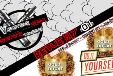 La Revue DIY #1 – GOLD DUCAT – A&L (FR)