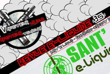 Revue E-Liquide – Energy Drink – Framboise de Sant&rsquo; E-Liquid – FR – #35