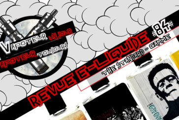 Revue E-Liquide – The Standard – USA – #84