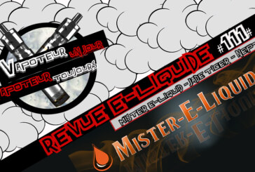 Revue E-Liquide – Jade et Neptune de Mister E-Liquid – USA – #111