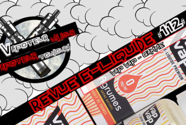 Revue E-Liquide – Vap Vap E-Liquide – FR – #112