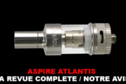 Revue : Le Test complet de L&rsquo;Aspire « Atlantis »