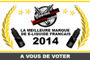 RESULTAT : LA MEILLEURE MARQUE DE E-LIQUIDE FRANCAIS 2014