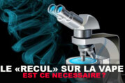 Le « Recul » sur la vape : Est ce nécessaire ?