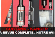 REVUE : LE TEST COMPLET DU « SUBTANK » DE KANGER