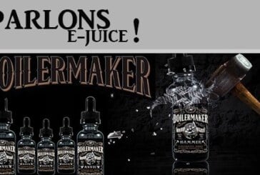 PARLONS E-JUICE : BOILERMAKER (USA)