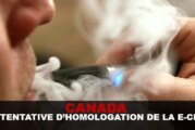 CANADA : UNE TENTATIVE D&rsquo;HOMOLOGATION POUR LA E-CIG