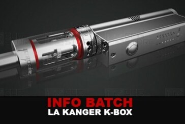 INFO BATCH : LA KANGER K-BOX