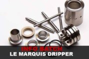 INFO BATCH : Le « Marquis » Dripper