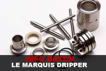 INFO BATCH : Le « Marquis » Dripper