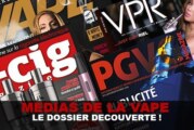 DOSSIER : A LA DÉCOUVERTE DES MÉDIAS DE LA VAPE