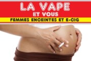 LA VAPE ET VOUS : GROSSESSE ET ECIG