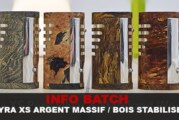 INFO BATCH : PYRA XS ARGENT MASSIF / BOIS STABILISES