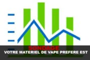 SONDAGE : Votre matériel de vape préféré est…