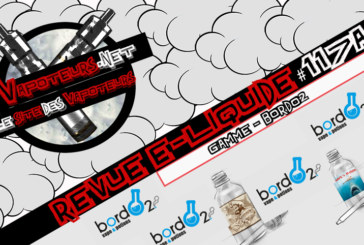 Revue E-Liquide #117a – BORDO2 (FR)