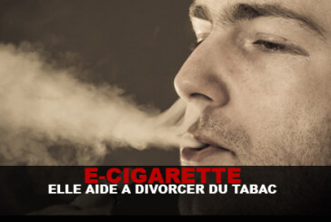 E-CIG : « Elle aide a divorcer du tabac » selon le Dt Brette.