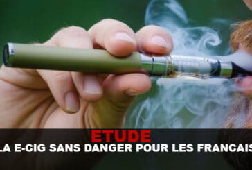 ETUDE : LA E-CIG SANS DANGER POUR LES FRANCAIS !