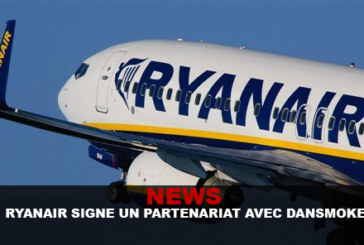 NEWS : Ryanair signe un partenariat avec Dansmoke