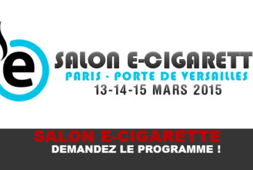 SALON E-CIGARETTE : DEMANDEZ LE PROGRAMME !