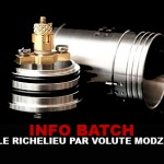 INFO BATCH : Le Richelieu de Volute Modz