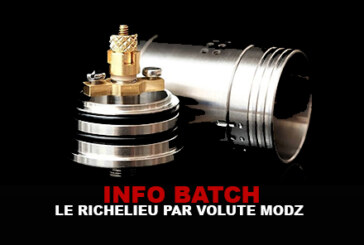 INFO BATCH : Le Richelieu de Volute Modz