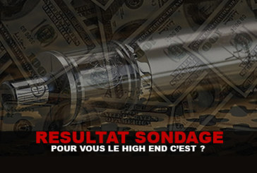 RESULTAT : Pour vous le high end c&rsquo;est….