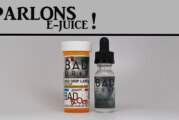 PARLONS E-JUICE : BAD DRIP (USA)