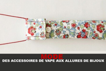 MODE : Des accessoires de vape aux allures de bijoux.