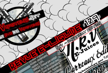 Revue E-Liquide #129 – NKV – CARREAUX EDITION (FR)