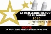 VOTE : LA MEILLEURE MARQUE DE E-LIQUIDE 2015 (1er semestre)