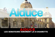 AIDUCE : Les sénateurs ignorent la e-cigarette (Communiqué)