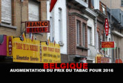 BELGIQUE : Augmentation du prix du tabac pour 2016.