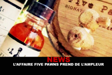 NEWS : L&rsquo;affaire Five Pawns prend de l&rsquo;ampleur !