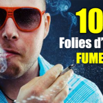 DOSSIER : Les 10 choses folles que peut faire un fumeur !