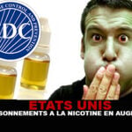 USA : Empoisonnement à la nicotine en augmentation ! (CDC)